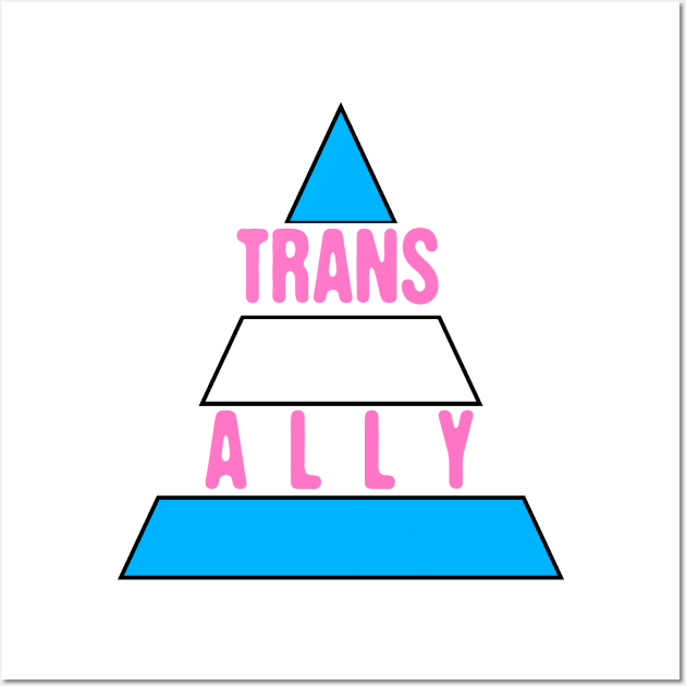 Transgender Ally Wall Art by WhateverTheFuck